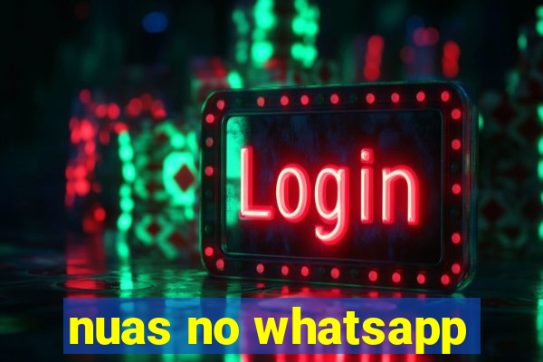 nuas no whatsapp